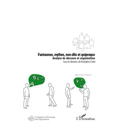 Fantasmes, mythes, non-dits et quiproquo