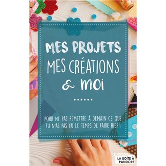 Mes projets, mes créations et moi