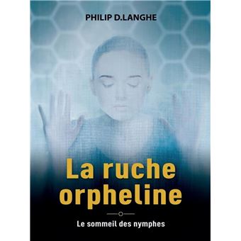 La ruche orpheline