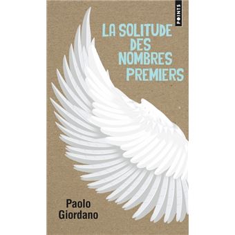 La Solitude Des Nombres Premiers Poche Paolo Giordano Achat Livre Fnac