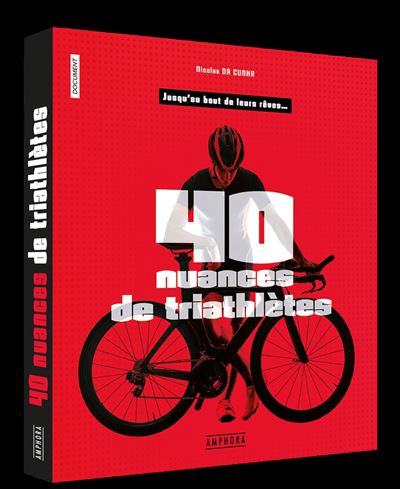 Quarante nuances de triathlètes