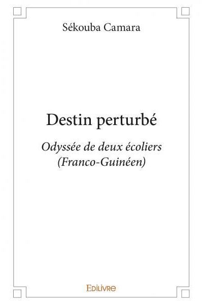 Destin perturbé
