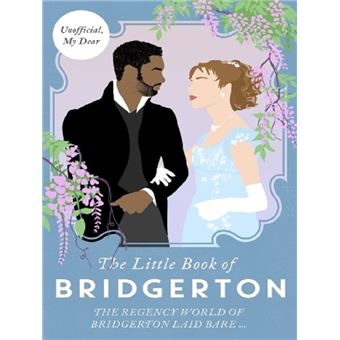 THE LITTLE BOOK OF BRIDGERTON
