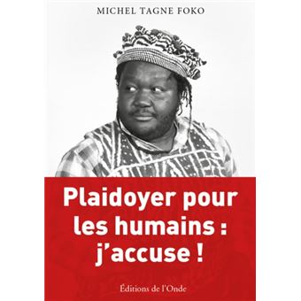 Plaidoyer pour les humains : J'accuse !