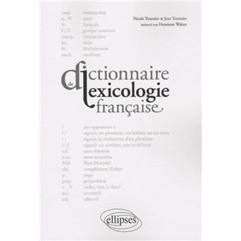 Dictionnaire De Lexicologie Française - Broché - Jean Tournier, Nicole ...