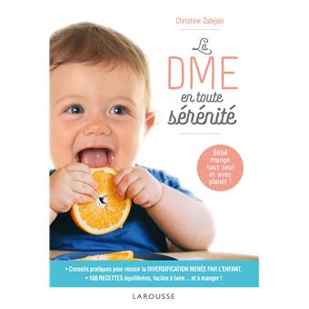 Bebe Mange Tout Seul Favoriser L Eveil Au Gout Et Le Plaisir De Manger Grace A L Alimentation Autonome Broche Christine Zalejski Achat Livre Ou Ebook Fnac
