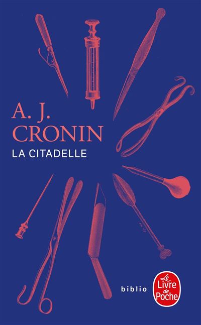 La Citadelle - Archibald Joseph Cronin - Poche