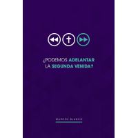 ¿Podemos adelantar la Segunda Venida?