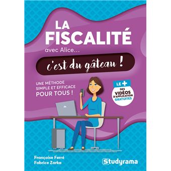 La fiscalité avec Alice... c'est du gâteau !