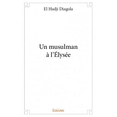 Un musulman à l'Élysée
