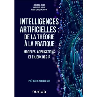 Intelligences artificielles : de la théorie à la pratique