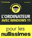 L'Ordinateur avec Windows 11 pour les Nullissimes