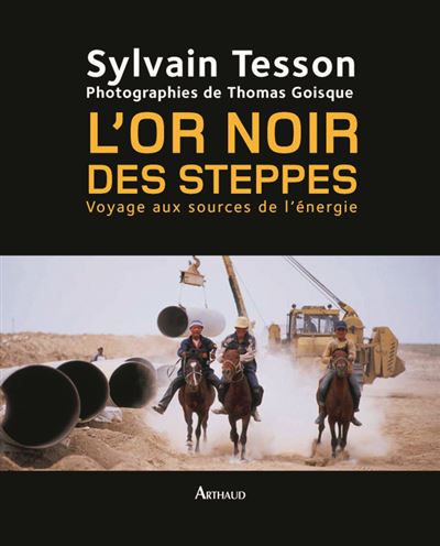 L'or noir des steppes