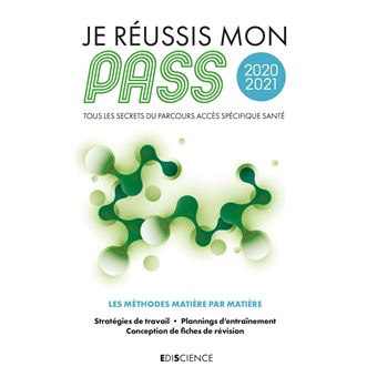 Je réussis mon PASS 2020-2021 - Tous les secrets du Parcours Accès Spécifique Santé