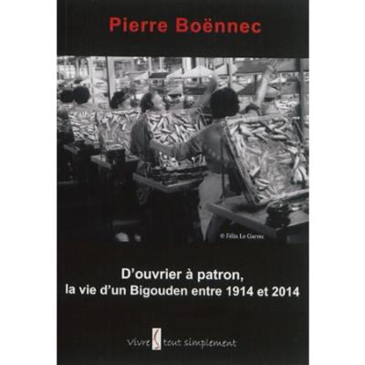 D'ouvrier à patron, la vie d'un bigouden entre 1914 et 2014