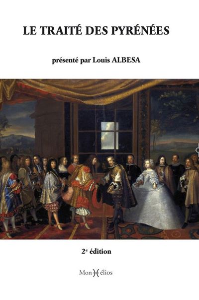 Traité des Pyrénées (1659-2009) (Le) (2e éd.) - Louis Albesa - broché