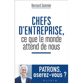 Chefs d'entreprise, ce que le monde attend de nous