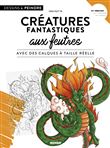 Créatures fantastiques aux feutres