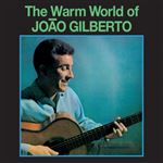 The Warm World Of Joao Gilberto - Vinilo