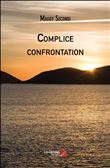 Complice confrontation