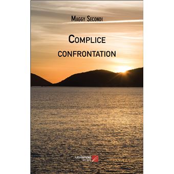 Complice confrontation