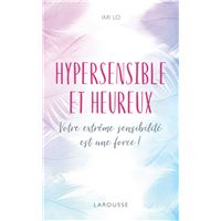 Hypersensible et heureux