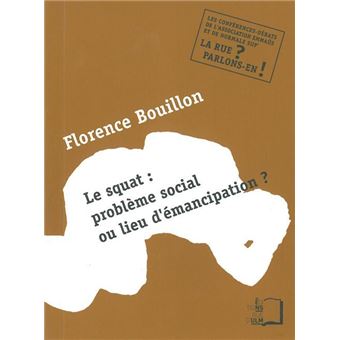 Le Squat:Probleme Social ou Lieu d'Emancipation