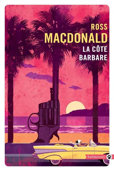 La côte barbare - Ross Macdonald - Poche