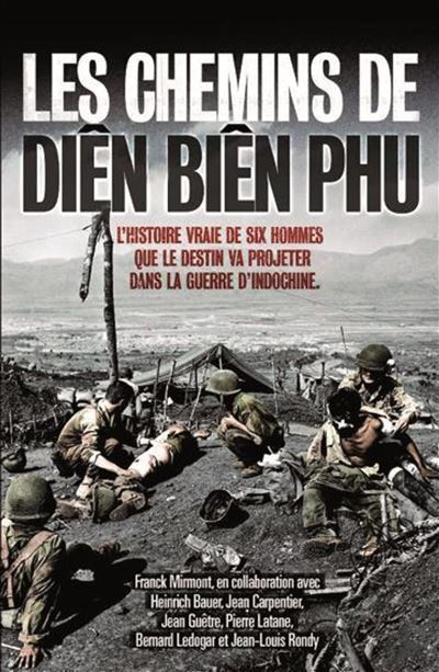 Les chemins de Diên Biên Phu