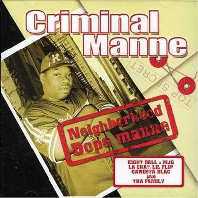 Neighborhood dope manne