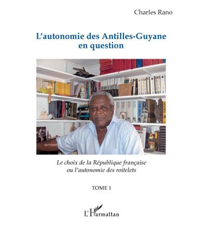 L'autonomie des Antilles-Guyane en question
