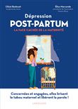 Dépression Post-Partum : la face cachée de la maternité