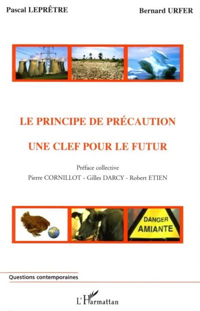 Le principe de précaution - Pascal Leprêtre - broché