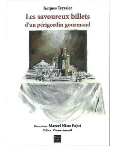 Les savoureux billets d'un périgordin gourmand