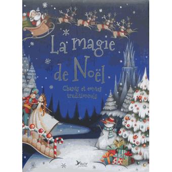 La magie de Noël - relié - Collectif - Achat Livre  fnac