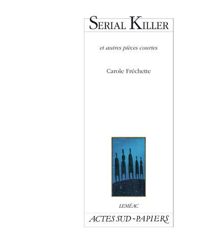 Serial Killer,route 1,morceaux Choisis..