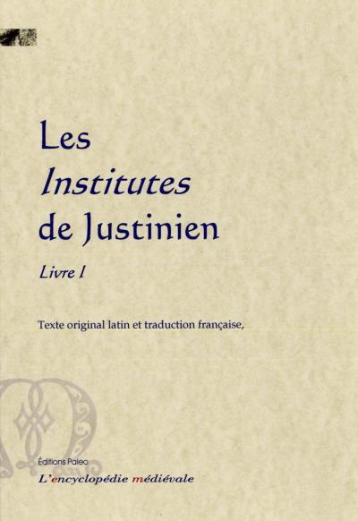 INSTITUTES DE L'EMPEREUR JUSTINIEN by DUCAURROY DELACROIX A. M.: bon