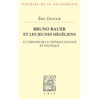 Bruno Bauer et les jeunes hégéliens