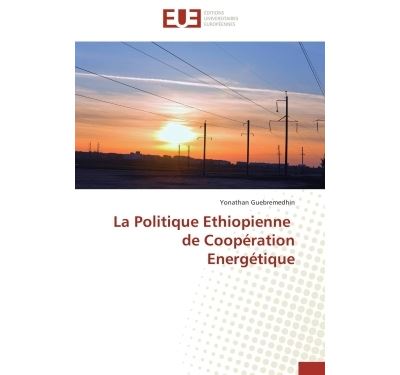 La politique ethiopienne de coopération energétique