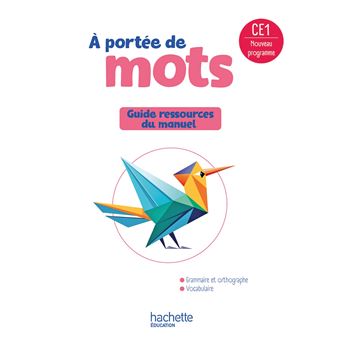 Le nouvel A portée de mots CE1 - Guide ressources du manuel