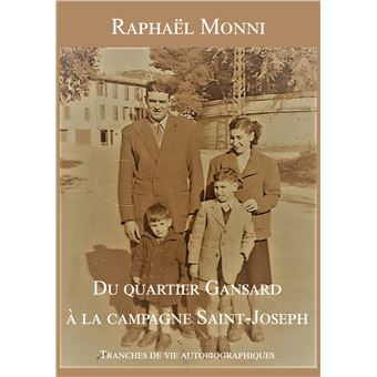 Du quartier Gansard à la campagne Saint-Joseph