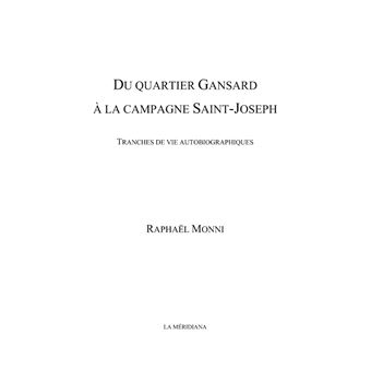 Du quartier Gansard à la campagne Saint-Joseph