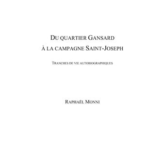 Du quartier Gansard à la campagne Saint-Joseph