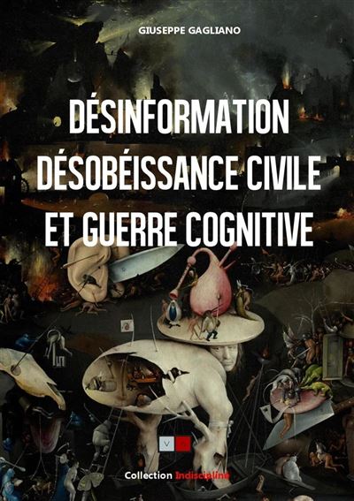 Désinformation, désobéissance civile et guerre cognitive - Giuseppe Gagliano - broché