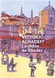 Le chêne de Rhodes - Saga d'une grande famille sépharade
