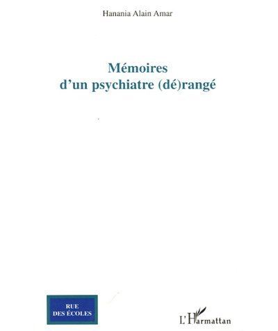 Mémoires d'un psychiatre dérangé