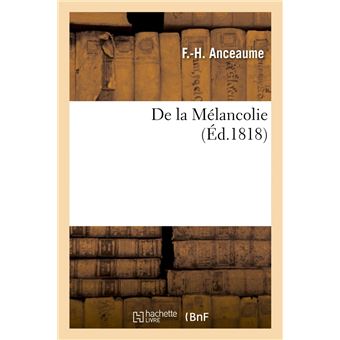 De la Mélancolie, (Éd.1818)