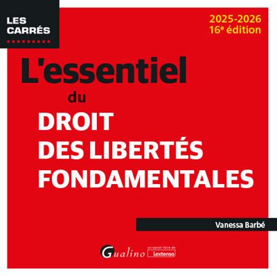 L'essentiel du droit des libertés fondamentales - Vanessa Barbé - Poche