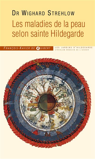 Comment guérir les maladies de la peau selon Hildegarde de Bingen