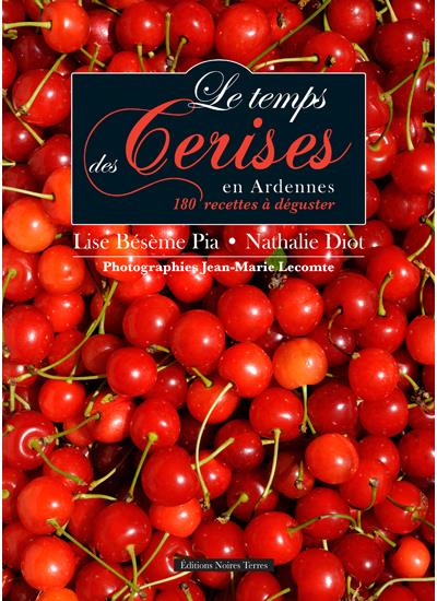 Le temps des cerises en Ardennes